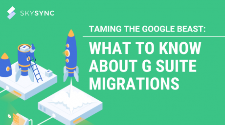 Taming-the-Google-Beast-What-to-Know-About-G-Suite-Migrations