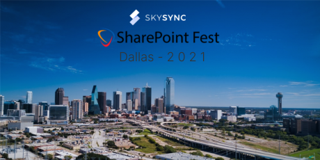SPF Dallas 2021 SharePoint Fest SkySync SharePoint Fest Dallas 2021